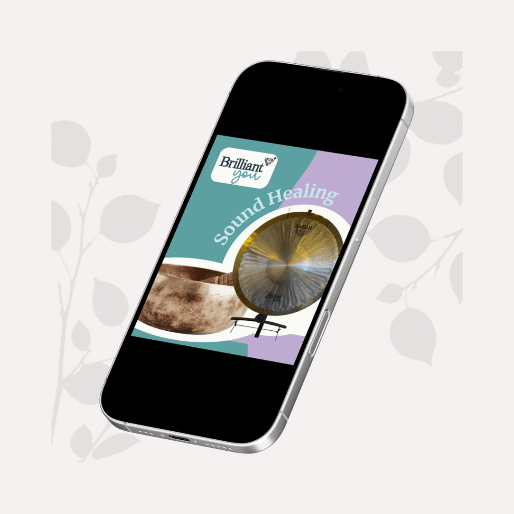 Image showing an iphone mockup of a sound healing social media post created by Your Savvy Studio, with the brilliant you logo