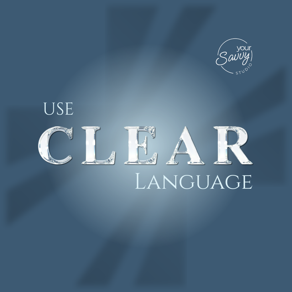 Graphic showing the text 'use clear language' where the word 'clear' is made out of letters that look like ice.